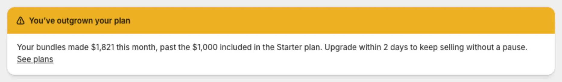 The You've outgrown your plan banner on the Home page with the See plans link